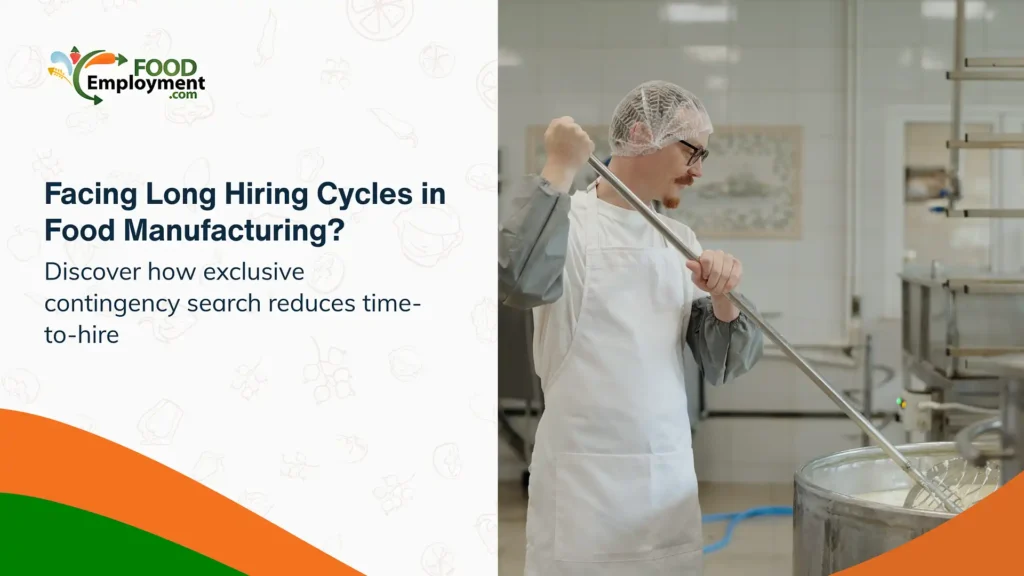 Exclusive contingency search speeding up hiring in food manufacturing