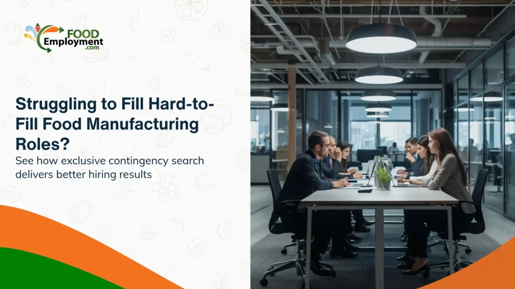 Recruiter hiring skilled professionals for food manufacturing roles